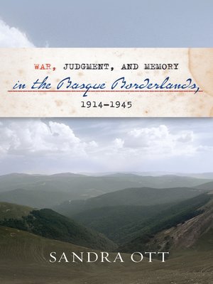 cover image of War, Judgment, and Memory In the Basque Borderlands, 1914-1945